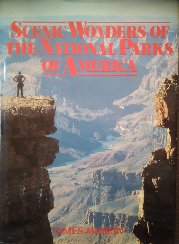 Scenic Wonders of the National Parks of America